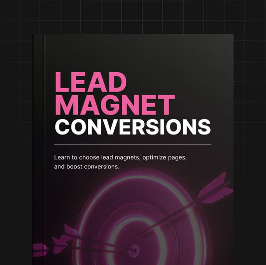 Lead Magnet Conversions